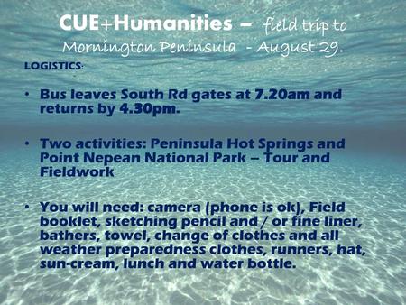 CUE+Humanities – field trip to Mornington Peninsula - August 29.