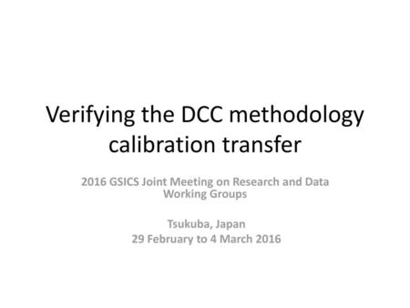 Verifying the DCC methodology calibration transfer