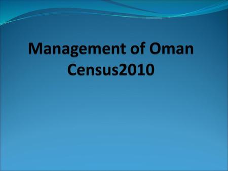 Management of Oman Census2010