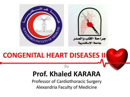 CONGENITAL HEART DISEASES II