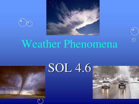 Weather Phenomena SOL 4.6.