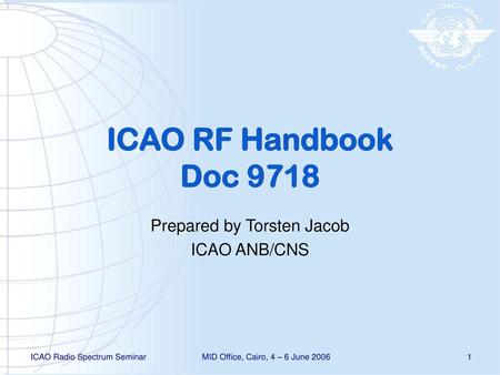 Prepared by Torsten Jacob ICAO ANB/CNS