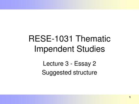 RESE-1031 Thematic Impendent Studies