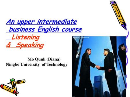 An upper intermediate business English course Listening