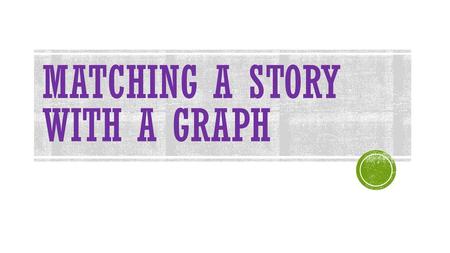 Matching a story with a graph