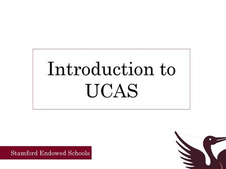 Introduction to UCAS.