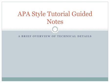 APA Style Tutorial Guided Notes