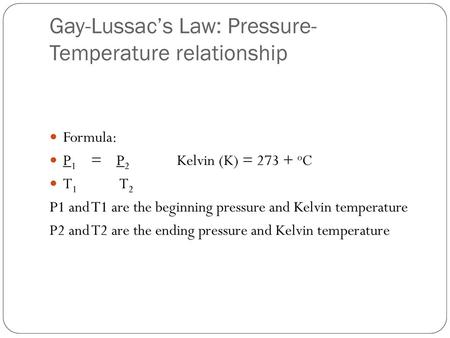 Gay-Lussac’s Law: Pressure-Temperature relationship