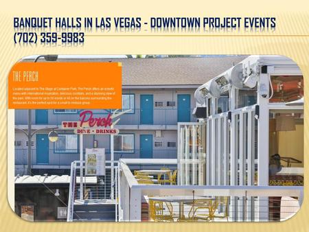 Banquet Halls In Las Vegas - Downtown Project Events (702)