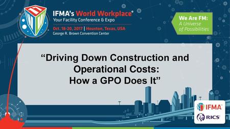 “Driving Down Construction and Operational Costs: How a GPO Does It”