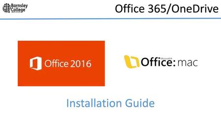 Office 365/OneDrive Installation Guide.
