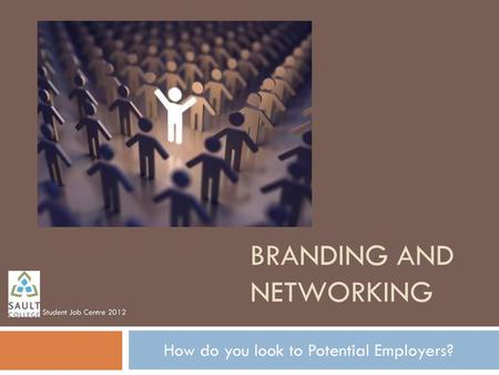 BRANDING AND NETWORKING
