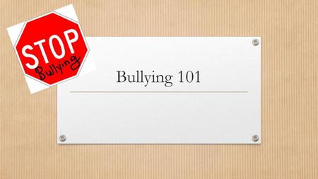 Bullying 101.