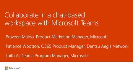 Collaborate in a chat-based workspace with Microsoft Teams