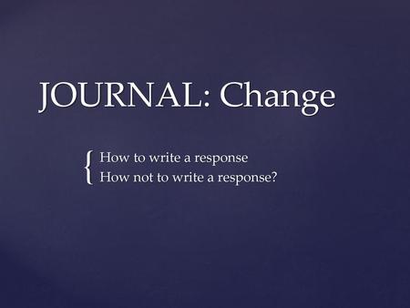 How to write a response How not to write a response?