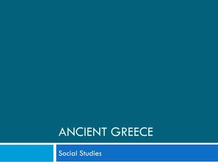 Ancient Greece Social Studies.