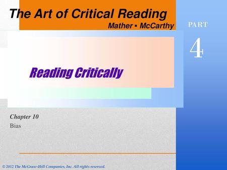 4 The Art of Critical Reading Reading Critically Mather ▪ McCarthy