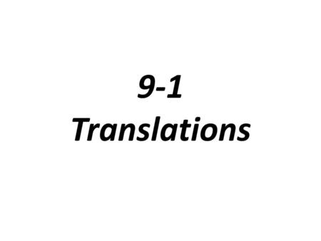 9-1 Translations.