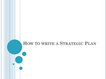 How to write a Strategic Plan