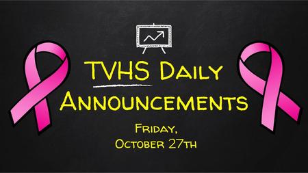 TVHS Daily Announcements