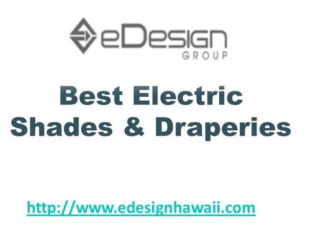 Best Electric Shades & Draperies.