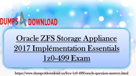 
Pass Oracle 1Z0-499 Exam with Valid 1Z0-499 Exam Question Answers - Dumps4download