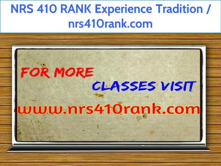 NRS 410 RANK Experience Tradition / nrs410rank.com.