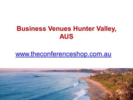 Business Venues Hunter Valley, AUS