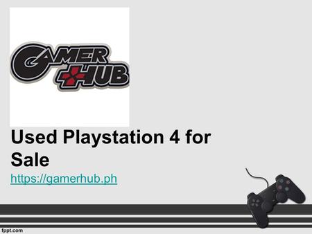 Used Playstation 4 for Sale https://gamerhub.ph https://gamerhub.ph.