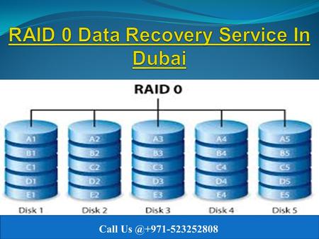 RAID 0 Data Recovery Service In Dubai Call us @ +971-523252808