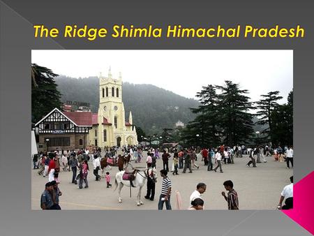The Ridge Shimla Himachal Pradesh
