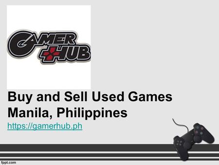 Buy and Sell Used Games Manila, Philippines https://gamerhub.ph https://gamerhub.ph.