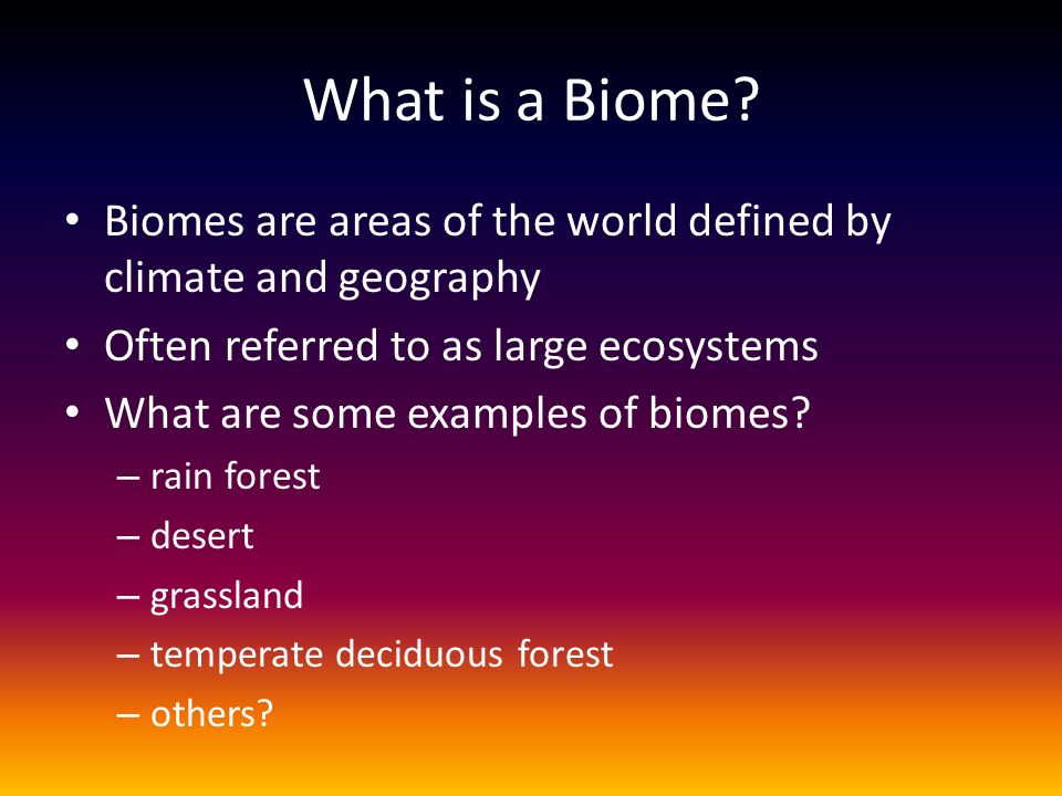Biome Examples From Around the World