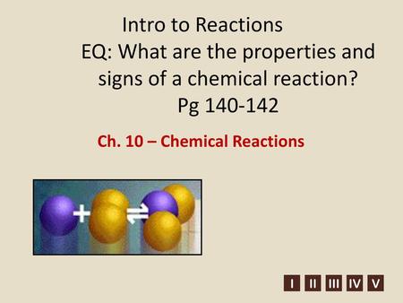 Ch. 10 – Chemical Reactions