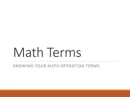 Knowing your math operation terms