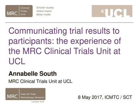 Annabelle South MRC Clinical Trials Unit at UCL