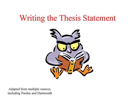 Writing the Thesis Statement