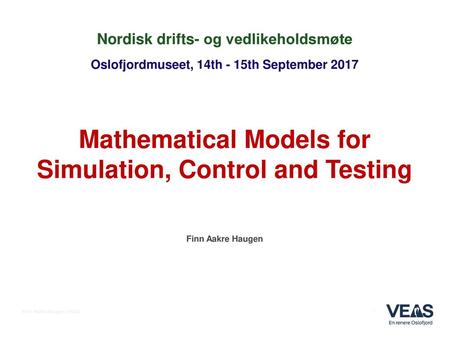 Mathematical Models for Simulation, Control and Testing