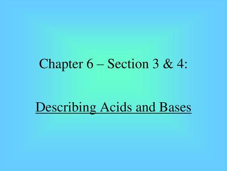 Describing Acids and Bases