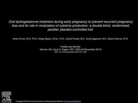 Oral dydrogesterone treatment during early pregnancy to prevent recurrent pregnancy loss and its role in modulation of cytokine production: a double-blind,