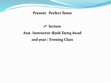 Verb Tense Summary Nooshin Vassei - ppt video online download