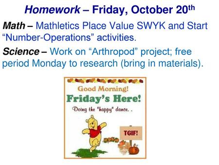 Homework – Friday, October 20th