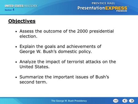 Objectives Assess the outcome of the 2000 presidential election.