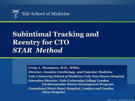 Subintimal Tracking and Reentry for CTO STAR Method