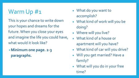 Warm Up #1 What do you want to accomplish?