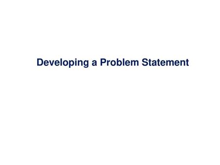 Developing a Problem Statement