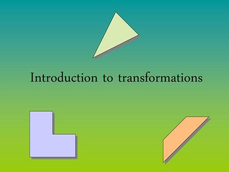 Introduction to transformations