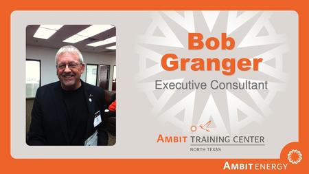 Bob Granger Executive Consultant.