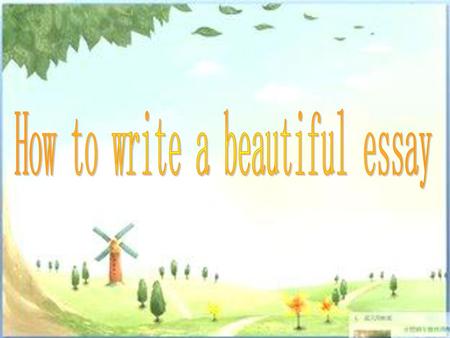 How to write a beautiful essay