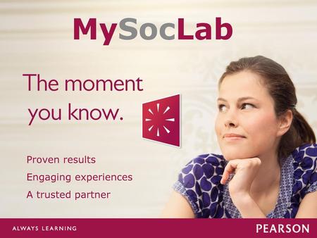 MySocLab Proven results Engaging experiences A trusted partner